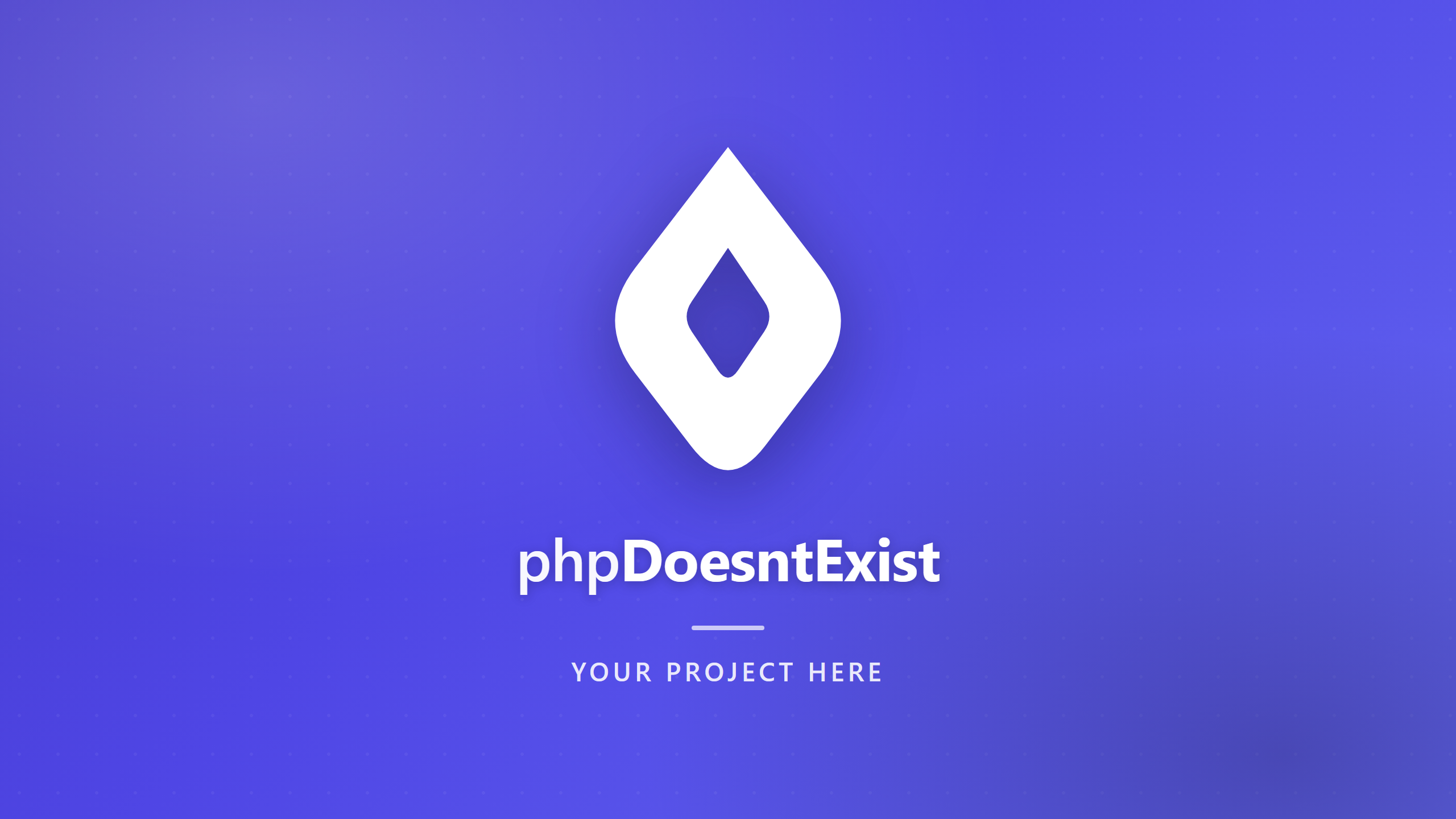 phpDoesntExist - your project here